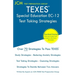 TEXES Special Education EC-12 - Test Taking Strategies: TEXES 161 Exam - Free Online Tutoring - New 2020 Edition - The latest strategies to pass your