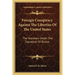 Foreign Conspiracy Against The Liberties Of The United States: The Numbers Under The Signature Of Brutus