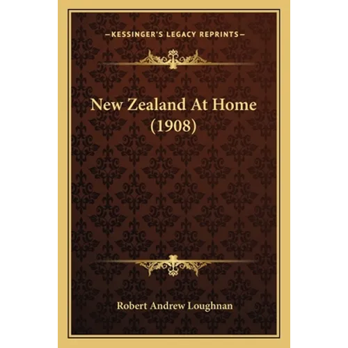 New Zealand At Home (1908)