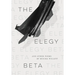 The Elegy Beta: And Other Poems