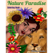 Coloring Book: Nature Paradise: Coloring book for adults with 25 drawings women faces of the world surrounded by nature, flowers and animals