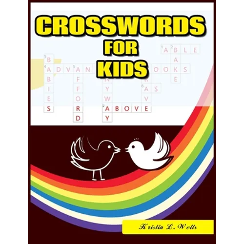 Crosswords for Kids: 101 Large-Print Crossword Puzzle Book for kids
