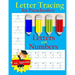 Letter Tracing: Preschool Letters and Numbers: Letter Books for Preschool: Preschool Activity Book: Preschool LetterTracing: Preschool Numbers Workboo