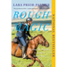 Rough Magic: Riding the World's Loneliest Horse Race