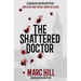 The Shattered Doctor: A Sherlock Holmes Mystery