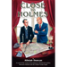Close to Holmes - A Look at the Connections Between Historical London, Sherlock Holmes and Sir Arthur Conan Doyle