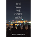 The Way We Once Were