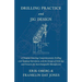 Drilling Practice and Jig Design - A Treatise Covering Comprehensively Drilling and Tapping Operations, and the Design of Drill Jigs and Fixtures for