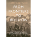 From Frontiers to Borders