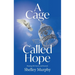 A Cage Called Hope