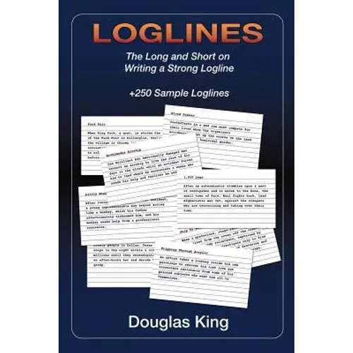 Loglines: The Long and Short on Writing Strong Loglines