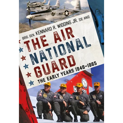 The Air National Guard: The Early Years 1946-1965