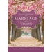 Marriage Is a Vision