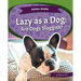 Lazy as a Dog: Are Dogs Sluggish?: Are Dogs Sluggish?