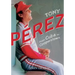 Tony Perez: From Cuba to Cooperstown