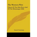 The Western Pilot: Charts Of The Ohio River And Of The Mississippi (1848)
