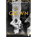 The Gown: A Novel of the Royal Wedding