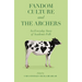 Fandom Culture and the Archers: An Everyday Story of Academic Folk