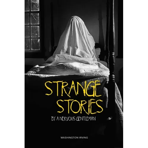Strange Stories by a Nervous Gentleman