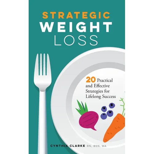 Strategic Weight Loss