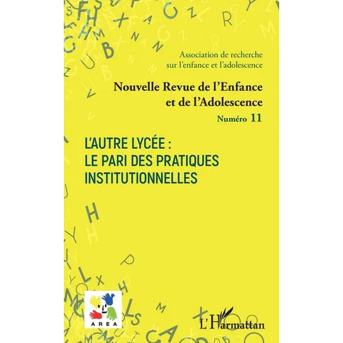 L'Autre Lycée: le pari des pratiques institutionnelles