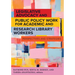Legislative Advocacy and Public Policy Work for Academic and Research Library Workers:: Perspectives and Strategies
