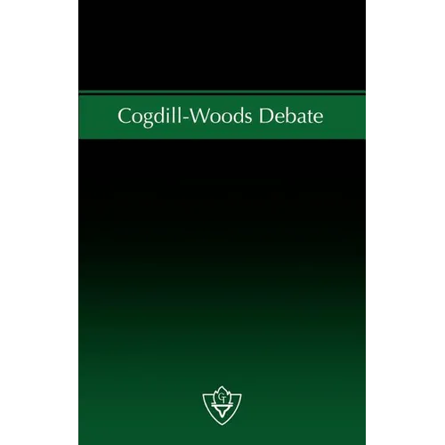 Cogdill-Woods Debate: The issue of "Congregational Cooperation" - a debate on Institutionalism