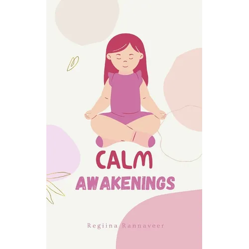 Calm Awakenings
