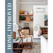 Home, Improved: Transform Your Rooms with Easy DIY