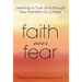 Faith Over Fear: Learning to Trust God through Your Transition to College