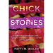Chick Stories: A memoir of adventures lived, laughter shared, and lessons learned with my girlfriends