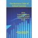 The Business Side of School Success: What Superintendents and Other School Leaders Need to Know