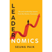 Leadernomics: Life and Leadership Lessons from My Mentor, Economics