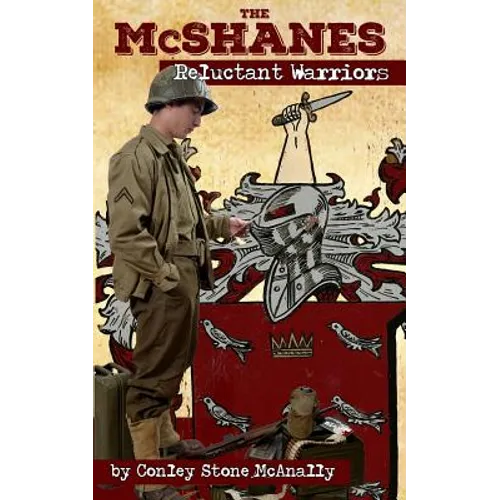 The McShanes: Reluctant Warriors