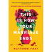 This Is How Your Marriage Ends: A Hopeful Approach to Saving Relationships