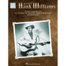 The Best of Hank Williams Easy Guitar Songbook 32 Classic Honky Tonk and Traditional Country Hits with Notes, Tab, Chord Diagrams, Strum and Pick Patt