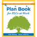 Collaborative Team Plan Book for Plcs at Work(r): (A Plan Book for Fostering Collaboration Among Teacher Teams in a Professional Learning Community)
