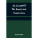 An account of the remarkable occurrences in the life and travels of Colonel James Smith (Late a citizen of Bourbon County, Kentucky): during his capti