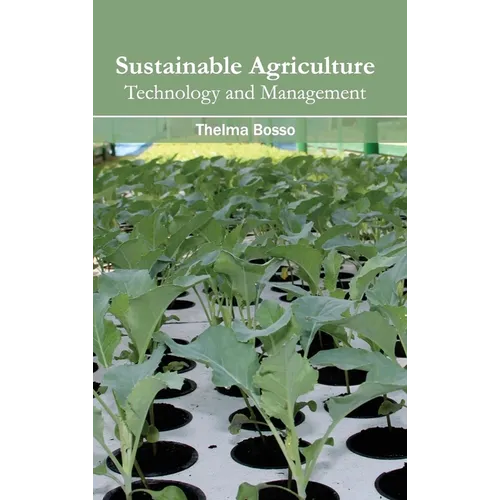 Sustainable Agriculture: Technology and Management