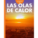 Curiosidad Por Las Olas de Calor