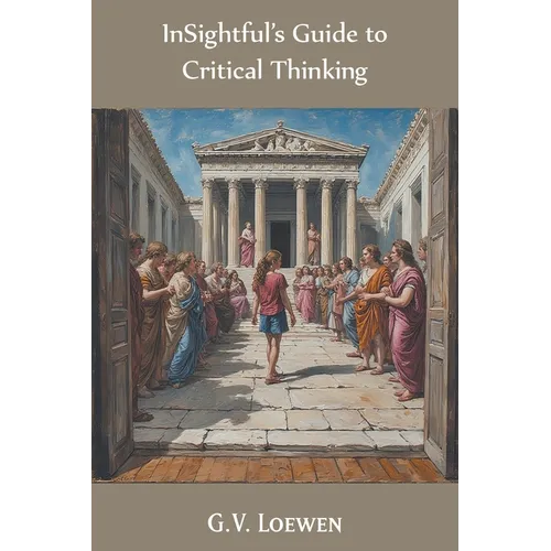 InSightful's Guide to Critical Thinking