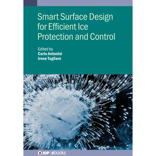 Smart Surface Design for Efficient Ice Protection and Control