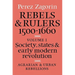 Rebels and Rulers, 1500 1600: Volume 1, Agrarian and Urban Rebellions: Society, States, and Early Modern Revolution