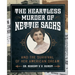 The Heartless Murder of Nettie Sachs: And The Survival of Her American Dream