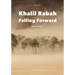 Khalil Rabah: Falling Forward / Works (1995-2025)
