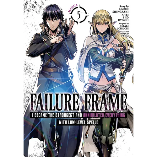 Failure Frame: I Became the Strongest and Annihilated Everything with Low-Level Spells (Manga) Vol. 5