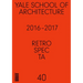 Retrospecta #40: Yale School of Architectue 2016 - 17