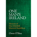 One Man's Ireland: Memoirs of Dan Mulvihill, Maverick Republican