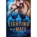 Fighting For His Mate: A Sci-fi Alien Romance