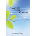 Singing the Gamut